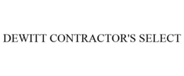 DEWITT CONTRACTOR'S SELECT trademark