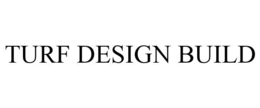 TURF DESIGN BUILD trademark