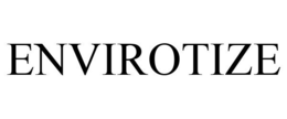 ENVIROTIZE trademark