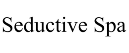 SEDUCTIVE SPA trademark