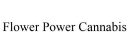 FLOWER POWER CANNABIS trademark