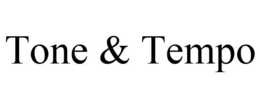 TONE & TEMPO trademark