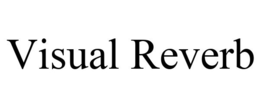 VISUAL REVERB trademark
