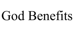 GOD BENEFITS trademark