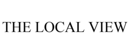 THE LOCAL VIEW trademark