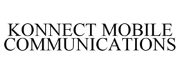 KONNECT MOBILE COMMUNICATIONS trademark