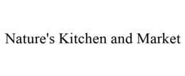 NATURE'S KITCHEN AND MARKET trademark