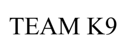 TEAM K9 trademark
