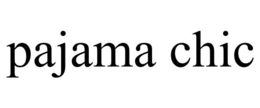 PAJAMA CHIC trademark
