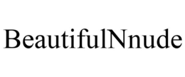 BEAUTIFULNNUDE trademark
