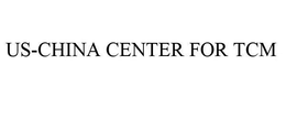US-CHINA CENTER FOR TCM trademark