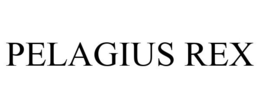 PELAGIUS REX trademark