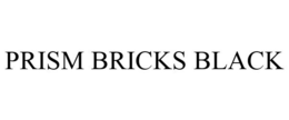 PRISM BRICKS BLACK trademark