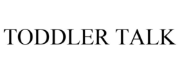 TODDLER TALK trademark