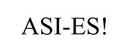 ASI-ES! trademark