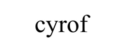 CYROF trademark