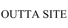 OUTTA SITE trademark