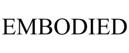 EMBODIED trademark