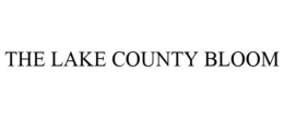 THE LAKE COUNTY BLOOM trademark