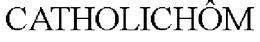 CATHOLICHÔM trademark