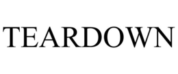 TEARDOWN trademark