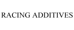 RACING ADDITIVES trademark