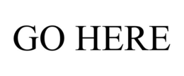 GO HERE trademark