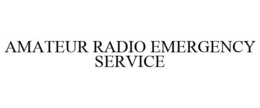 AMATEUR RADIO EMERGENCY SERVICE trademark