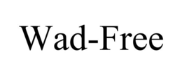 WAD-FREE trademark