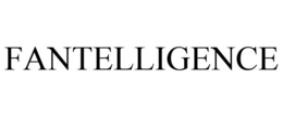 FANTELLIGENCE trademark