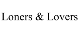 LONERS & LOVERS trademark