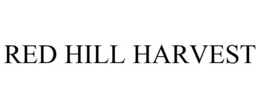 RED HILL HARVEST trademark