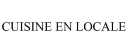 CUISINE EN LOCALE trademark