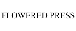 FLOWERED PRESS trademark