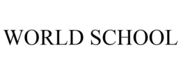 WORLD SCHOOL trademark