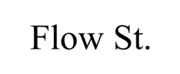 FLOW ST. trademark