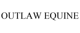 OUTLAW EQUINE trademark