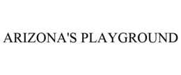 ARIZONA'S PLAYGROUND trademark