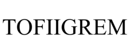TOFIIGREM trademark
