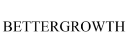 BETTERGROWTH trademark