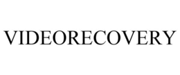 VIDEORECOVERY trademark