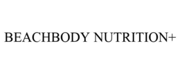 BEACHBODY NUTRITION+ trademark