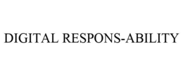DIGITAL RESPONS-ABILITY trademark