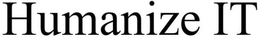 HUMANIZE IT trademark