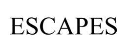 ESCAPES trademark