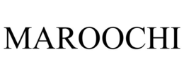 MAROOCHI trademark