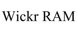 WICKR RAM trademark