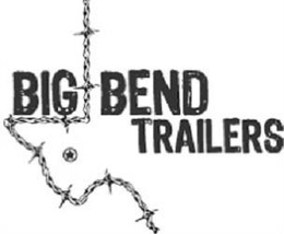 BIG BEND TRAILERS trademark