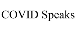 COVID SPEAKS trademark