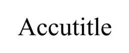 ACCUTITLE trademark